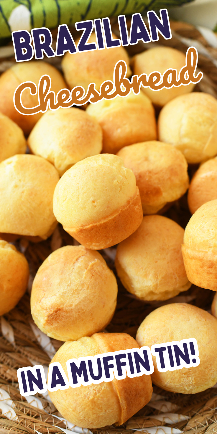 A rustic woven basket filled with a pile of golden-brown, bite-sized Brazilian cheesebread (Pão de Queijo) that has been baked in a mini muffin tin. The image features text overlays that read 'BRAZILIAN Cheesebread' at the top and 'IN A MUFFIN TIN!' at the bottom.